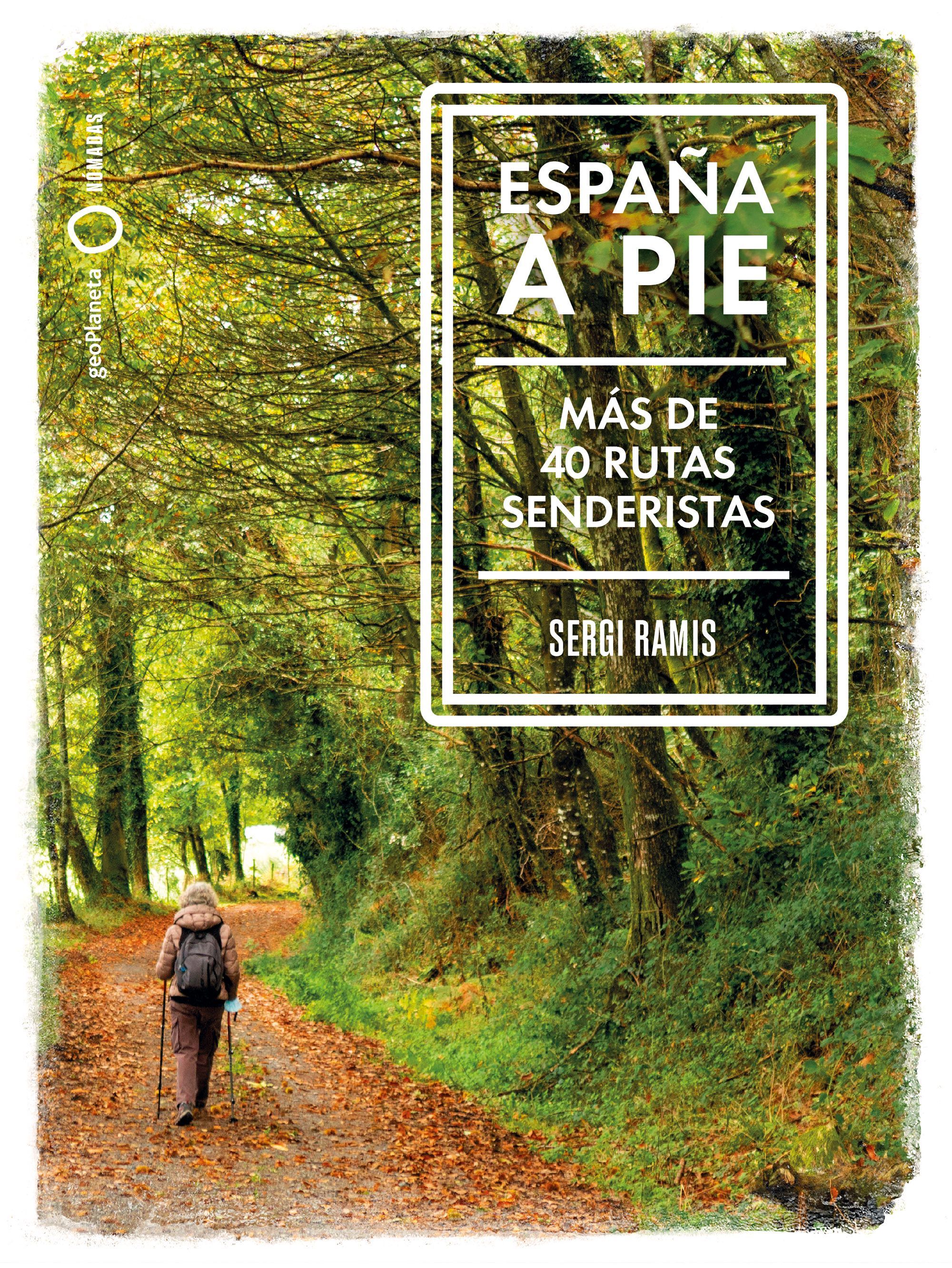Portada del libro 'España a pie. Más de 40 rutas senderistas'