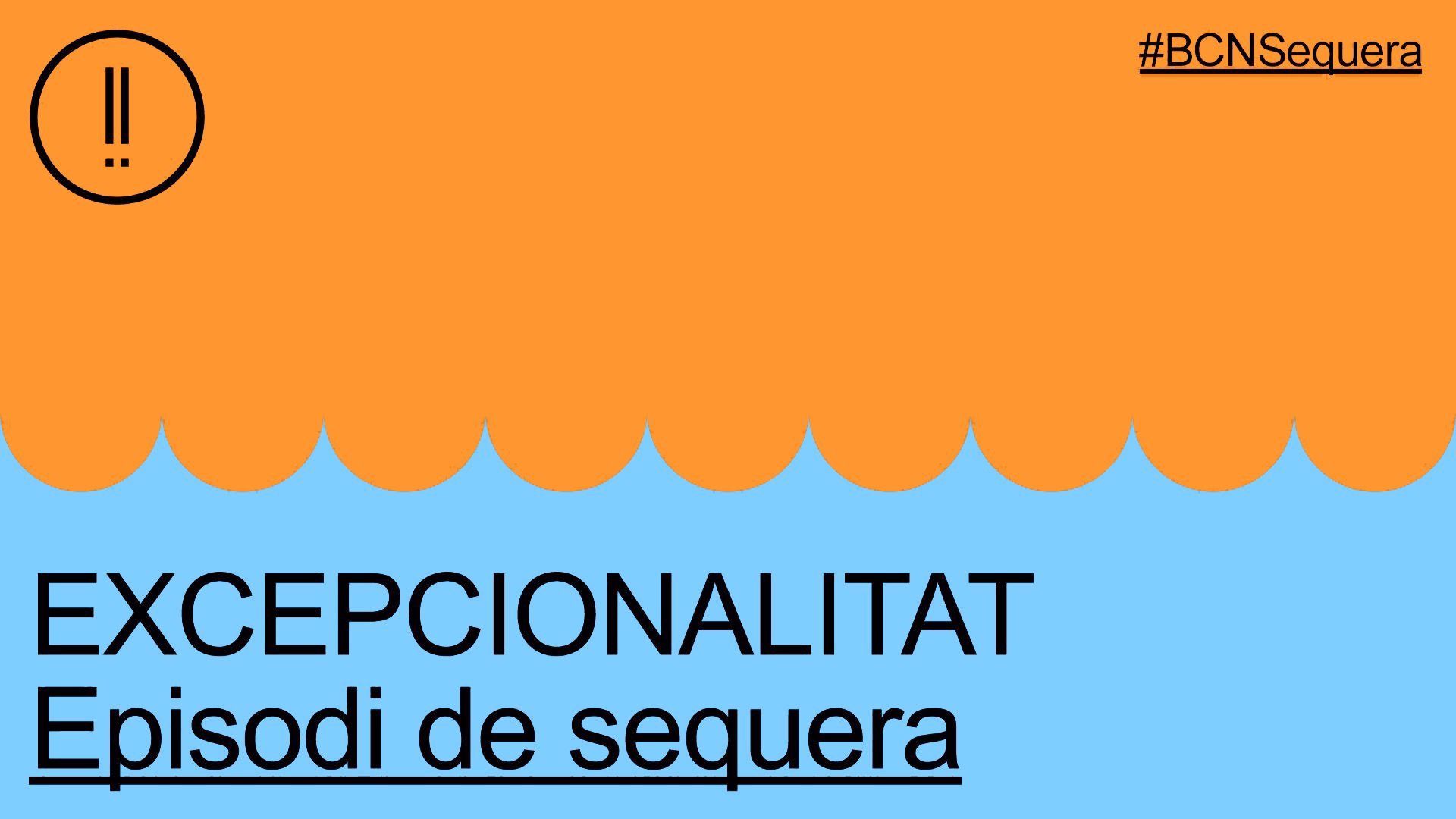 Barcelona activará la fase de excepcionalidad por sequía / Imagen: EP
