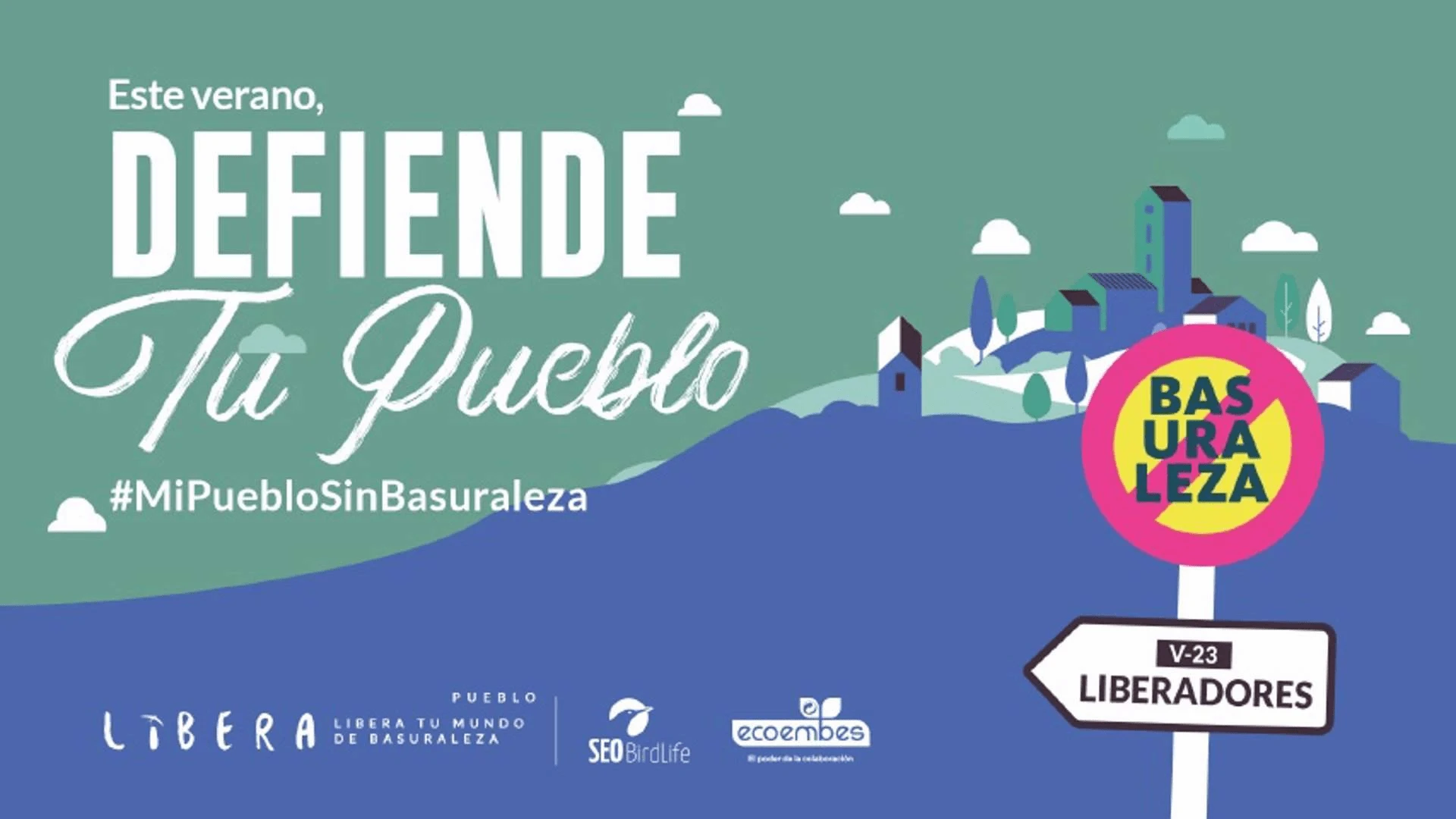 Cartel de la campaña de verano 'Defiende tu pueblo'. Pueblos libres de basuraleza / Imagen: Libera