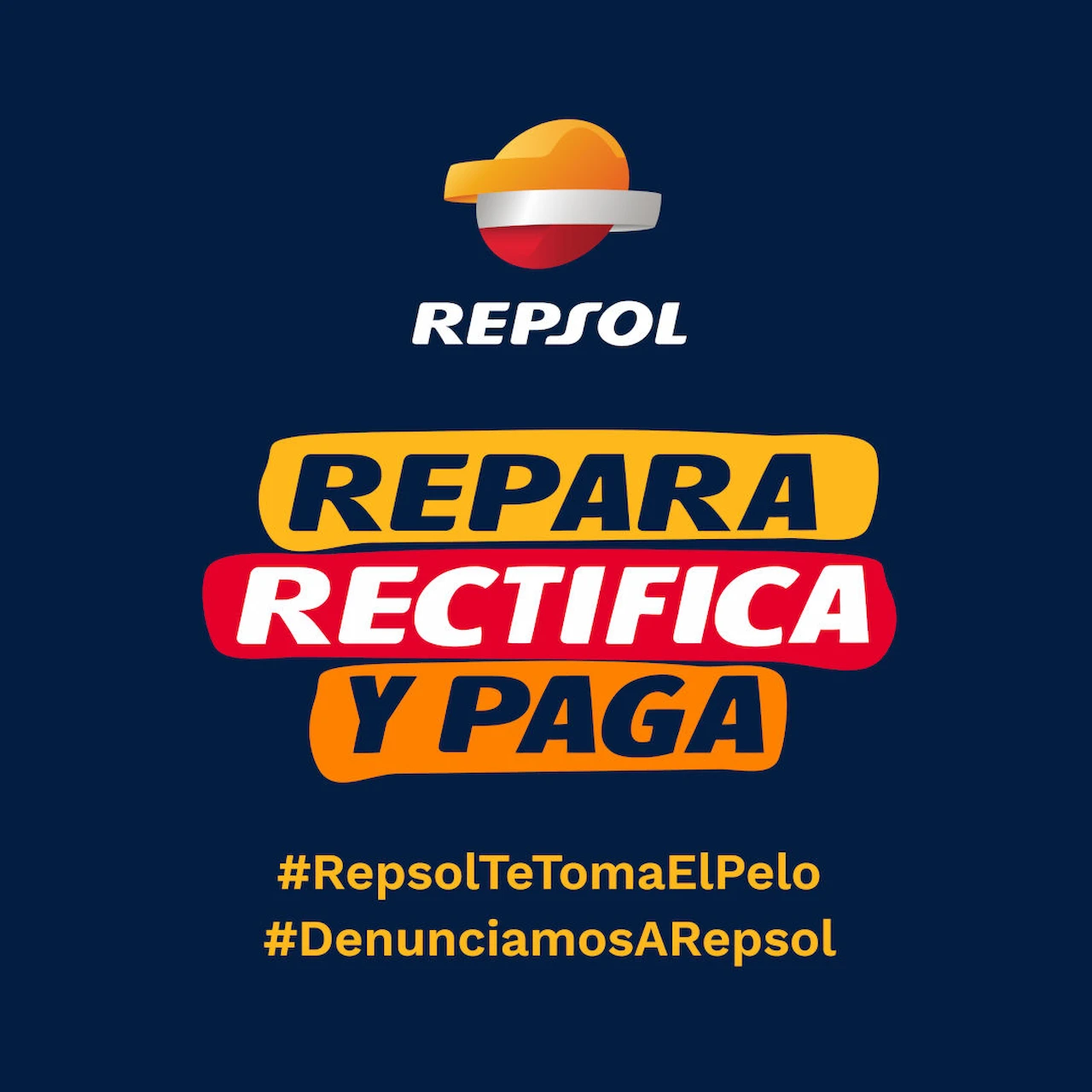 Denuncia a Repsol. 'Repara Rectifica Paga' / Imagen: Ecologistas en Acción