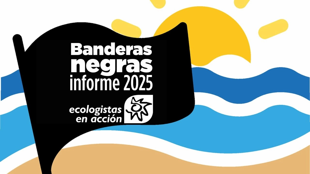 Informe 'Banderas negras 2025' / Imagen: Ecologistas en Acción