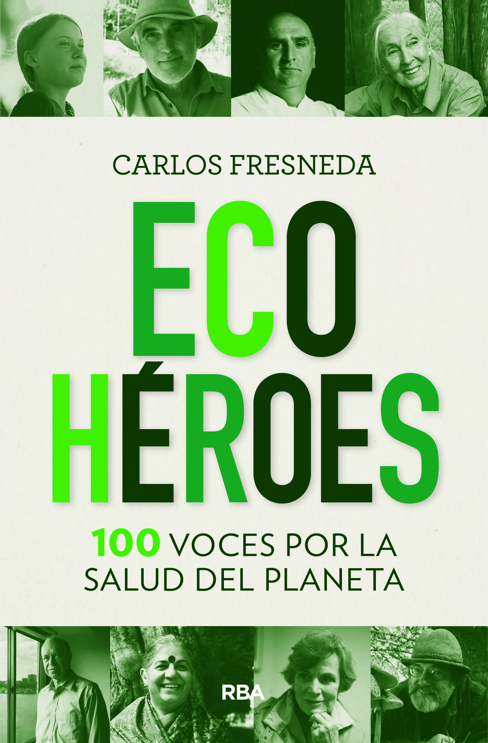 Portada del libro 'Ecohéroes' escrito por Carlos Fresneda, RBA Portada del libro 'Ecohéroes' escrito por Carlos Fresneda, RBA
